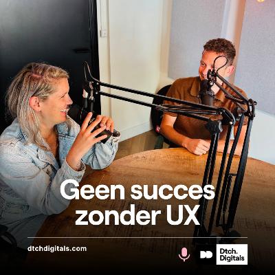Geen succes zonder UX Geen succes zonder UX