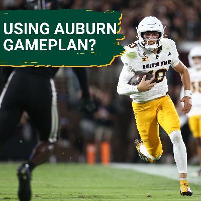 SCARY: ArizonaState Will UNLEASH Auburn-Style ATTACK, Sam Leavitt BETTER Runner Than Jackson Arnold?