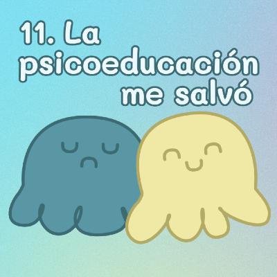 11. La PSICOEDUCACIÓN me salvó • La historia de Nancilú de BIPOCLUB 11. La PSICOEDUCACIÓN me salvó • La historia de Nancilú de BIPOCLUB