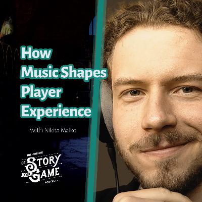 Game Storytelling & Sound: How Music Shapes Player Experience with Nikita Malko