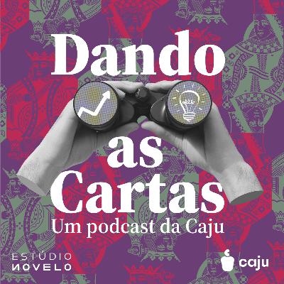 Conheça o podcast Dando as Cartas