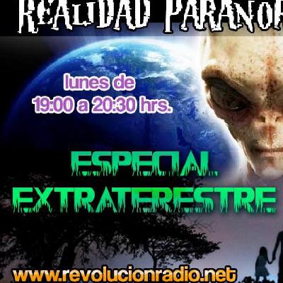 9 Realidad Paranormal 29-02-16. Especial Extraterrestre