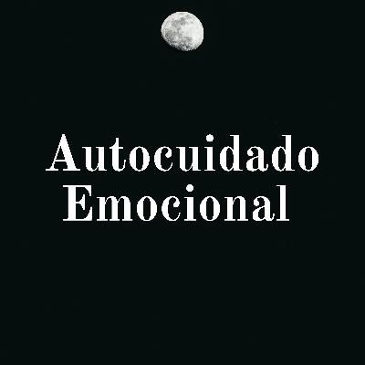 Autocuidado emocional