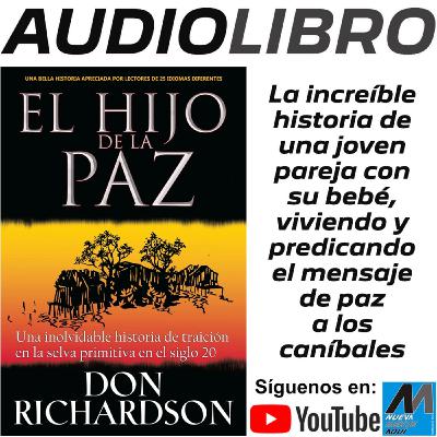 El hijo de la paz - Don Richardson - AudioLibro