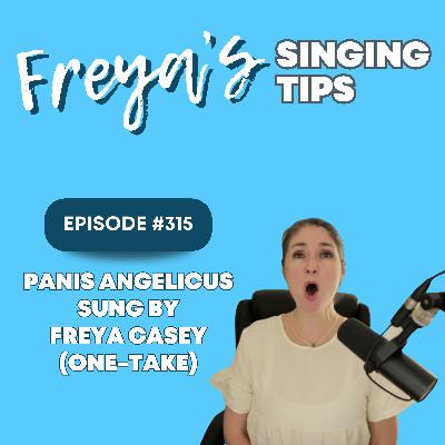 315: Panis Angelicus sung by Freya Casey (One-Take)