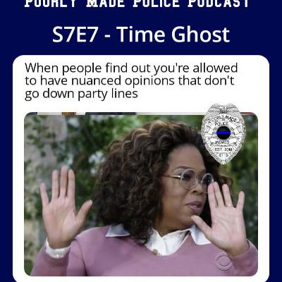 S7E7 - Time Ghost