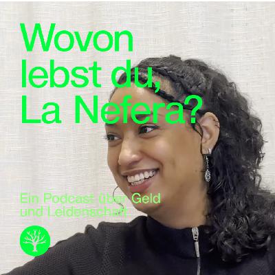 Kein Einkommen als Künstlerin? La Nefera über Kunstförderung