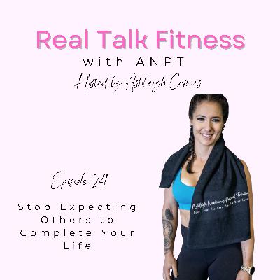 Stop Expecting Others to Complete Your Life