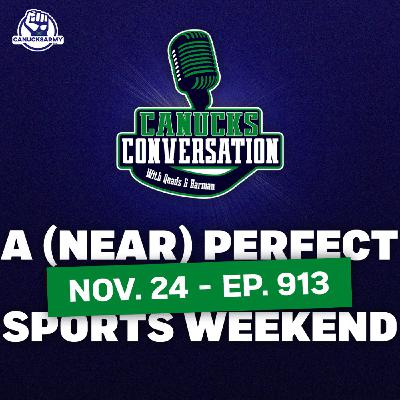 Nov. 24: A (nearly) perfect Vancouver sports weekend (ep. 913) Nov. 24: A (nearly) perfect Vancouver sports weekend (ep. 913)