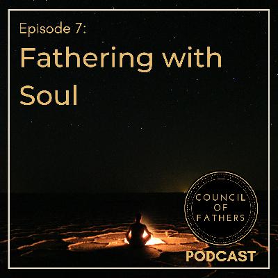 Fathering with Soul