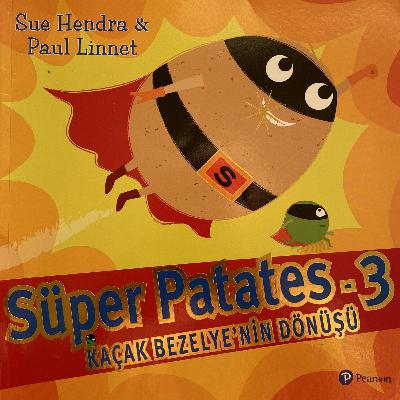 43 - Süper Patates - Kaçak Bezelye’nin Dönüşü 43 - Süper Patates - Kaçak Bezelye’nin Dönüşü