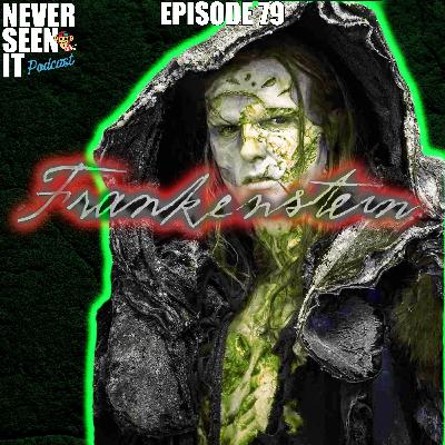 Never Seen It Podcast — Episode 79 Frankenstein (2025) Never Seen It Podcast — Episode 79 Frankenstein (2025)
