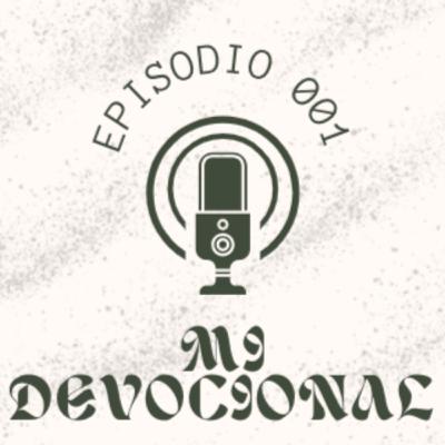 EP-001 | MI PRIMER DEVOCIONAL PARA ESTE 2024 EP-001 | MI PRIMER DEVOCIONAL PARA ESTE 2024