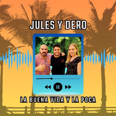JULES y DERO: El AMOR entre ALEMANIA Y CHILE | La Buena Vida y La Poca #41