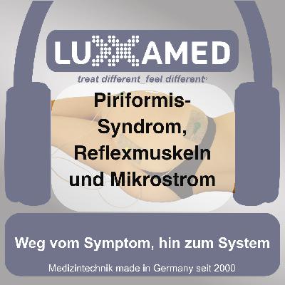 Piriformis-Syndrom, Reflexmuskeln und Mikrostrom Piriformis-Syndrom, Reflexmuskeln und Mikrostrom