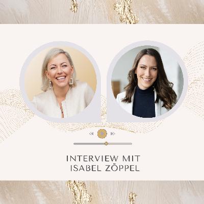 #4 Isabel Zöppel - Ihr Weg in die Sichtbarkeit als New Work Expertin