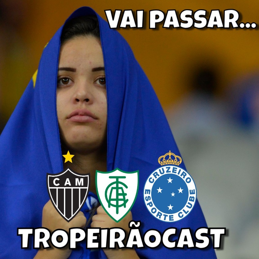 TropeirãoCast - Futebol mineiro, boa prosa e um prato de tropeiro