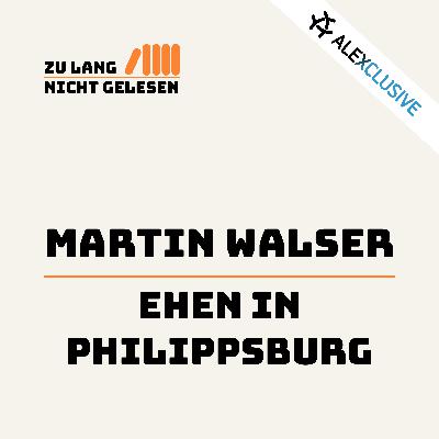 Folge 10: Martin Walser – Ehen in Philippsburg Folge 10: Martin Walser – Ehen in Philippsburg