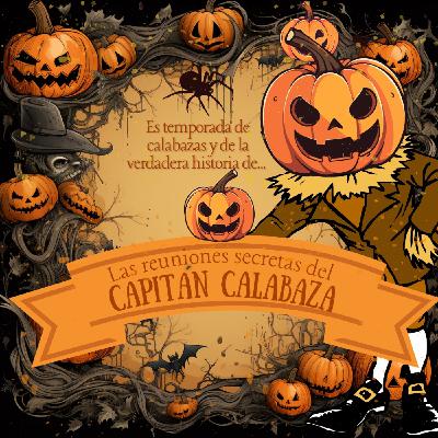 Cuentos para Imaginar-Las reuniones secretas del capitán Calabaza