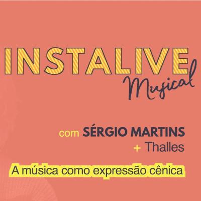 Instalive Sergio Martins + Thalles Cabral - Musical