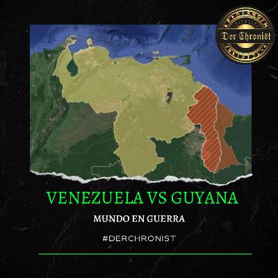 T3E16: Venezuela y el Esequibo