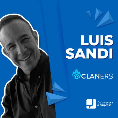16. Luis Sandi, CEO y Fundador Claners 🎙 De Empresa a Empresa