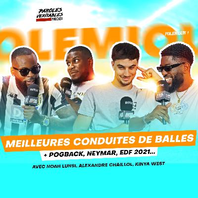 Les meilleures conduites de balle, Pogback, meilleure version de l'équipe de France... | Polémique