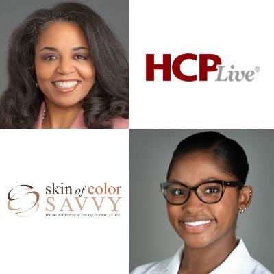 Skin of Color Savvy: Hair-Care Challenges in Dermatology With Amy McMichael, MD, and Kayla Taylor, MD