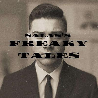 EP. 10- Big Trouble in Little Andy Town- Salas' Freaky Tales EP. 10- Big Trouble in Little Andy Town- Salas' Freaky Tales