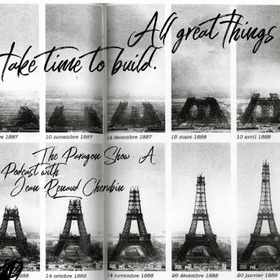 In Paris, France pt. II Building Greatness Takes Time! Ep. 17 S. 2. with Jean Renaud Cherubin In Paris, France pt. II Building Greatness Takes Time! Ep. 17 S. 2. with Jean Renaud Cherubin
