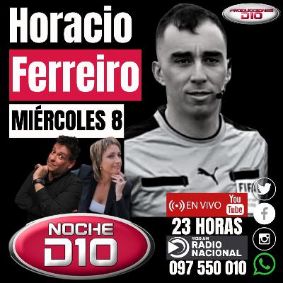 HORACIO FERREIRO - NOCHE D10
