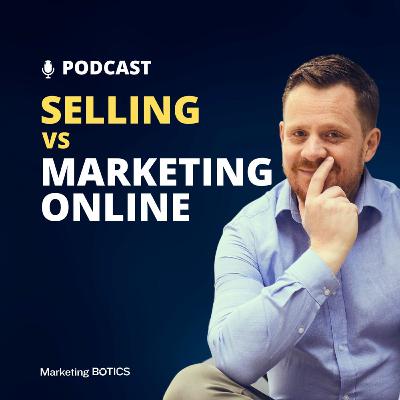 Selling vs Marketing Online