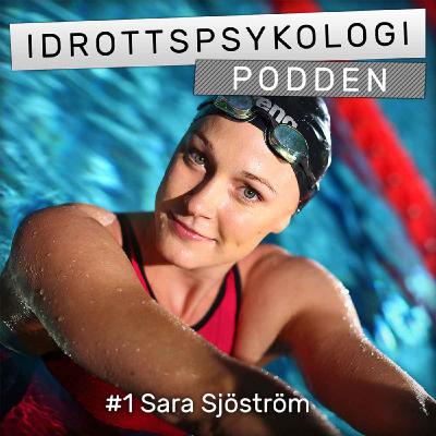 Säsong 1, #1 Sarah Sjöström - Hur du får en hållbar karriär