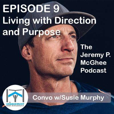 Episode 9: Living with Direction and Purpose