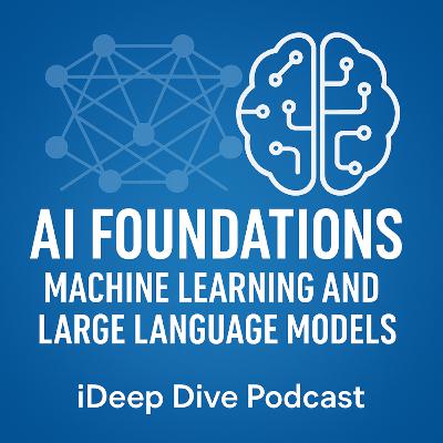 AI Foundations: Machine Learning and Large Language Models