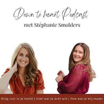 #22 Jezelf zijn, durven stilstaan en veiligheid vinden in jezelf - Interview met Stéphanie Smolders #22 Jezelf zijn, durven stilstaan en veiligheid vinden in jezelf - Interview met Stéphanie Smolders