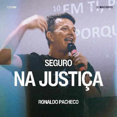 Seguro na Justiça - Ronaldo Pacheco