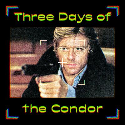 Three Days of the Condor (1975) w/ Matt Duss | Ep. 58