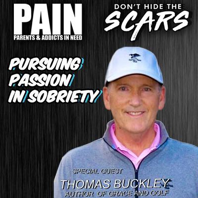 Addiction, Recovery & the Power of Purpose: Thomas Buckley’s True Story