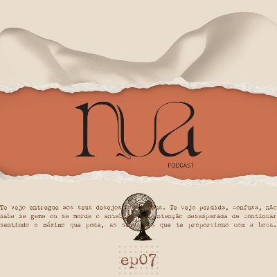 EP07 - Imagina a gente assim