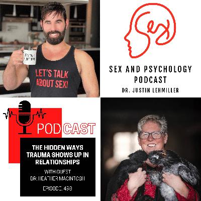 Episode 498: The Hidden Ways Trauma Shows Up In Relationships Episode 498: The Hidden Ways Trauma Shows Up In Relationships