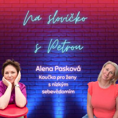 Jak se obyčejná holka z Vrchlabí stala skvělou koučkou (s Alčou Paskovou)