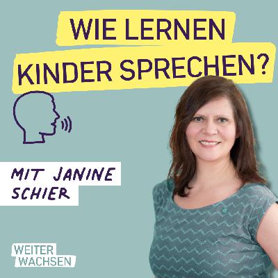 #10 Wie lernen Kinder sprechen? - Wie pädagogische Fachkräfte die sprachliche Entwicklung begleiten können