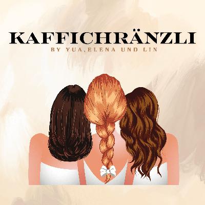 Episode 1: Kaffichränzli