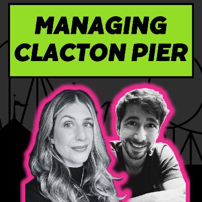 S3 Ep36: Managing Clacton Pier - with Harry Peek
