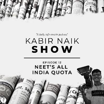 NEET’s All India Quota | Episode 12 (2/8/21) NEET’s All India Quota | Episode 12 (2/8/21)