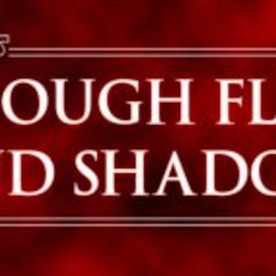 Through Flame and Shadow Episode 2 "New Directions"
