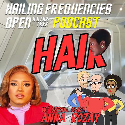 The Hair in SNW Season 3 w/Anna Rozay The Hair in SNW Season 3 w/Anna Rozay