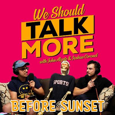 We Should Talk About Before Sunset
