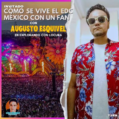Cómo se Vive el EDC México con un FAN